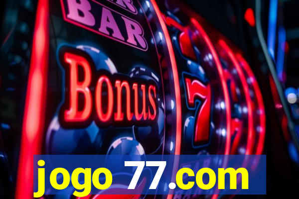 jogo 77.com